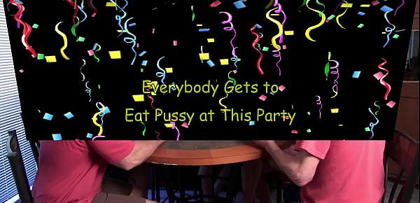  Everybody Gets to Eat Pussy at This Party